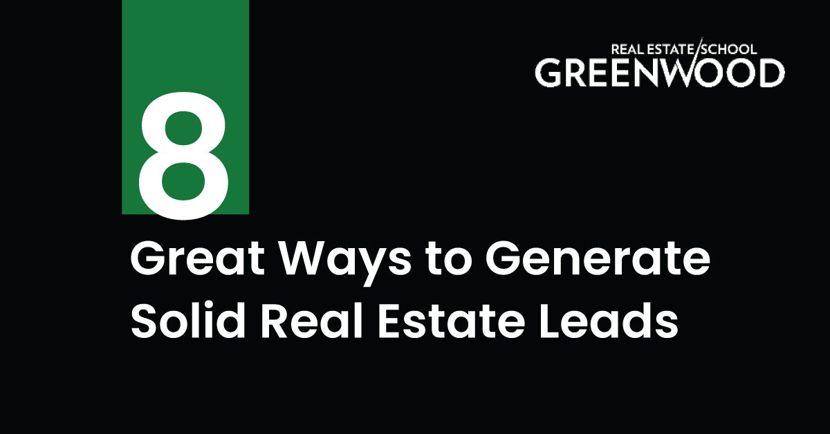 8 Great Ways To Generate Solid Real Estate Leads